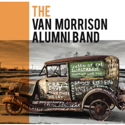 THE VAN MORRISON ALUMNI BAND - Volume 1 - CD Format